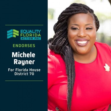 BREAKING Equality Florida Action PAC Endorses Michele Rayner for